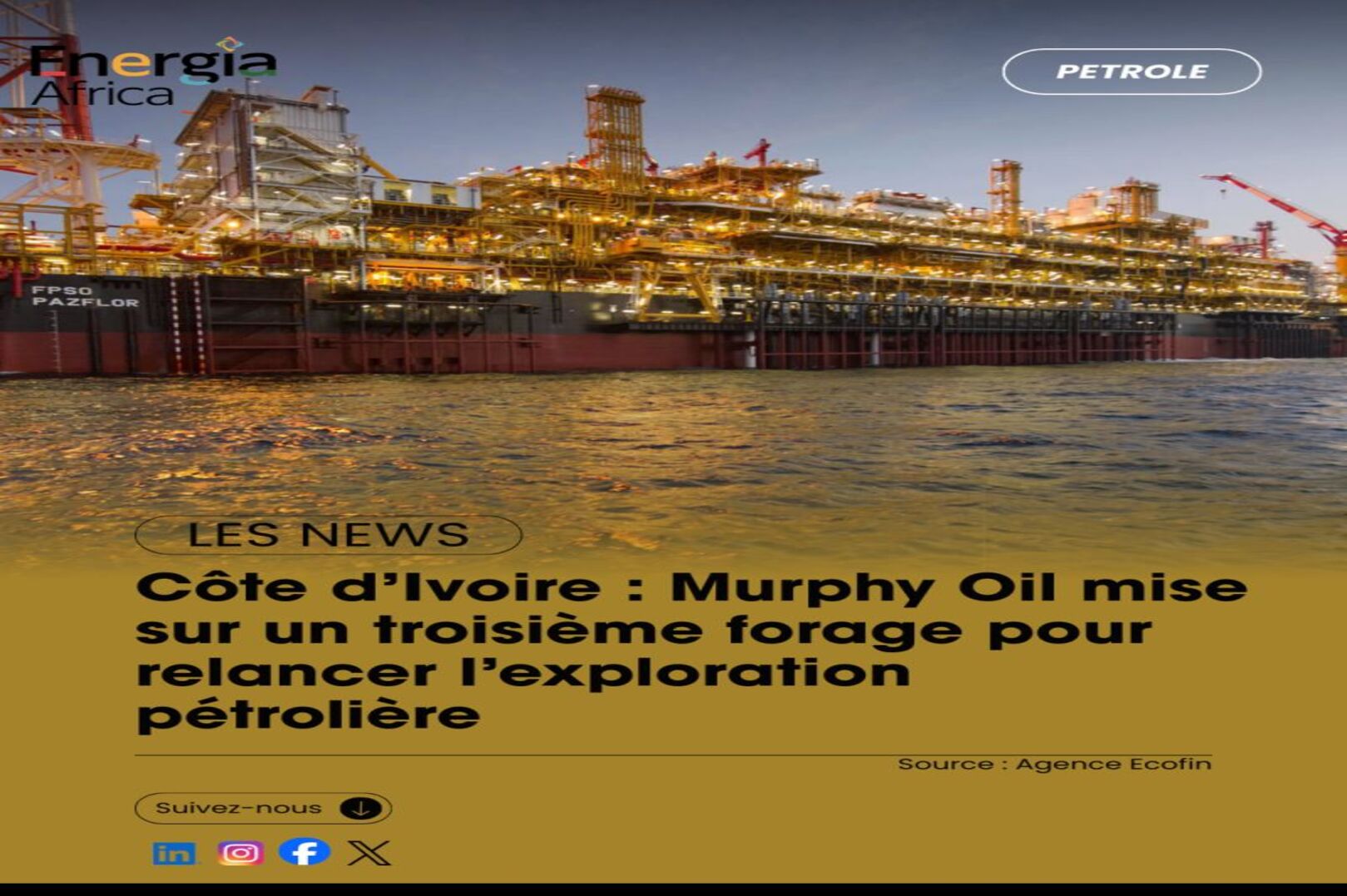 Ivorian Offshore: Murphy Oil Bets on the Bubale-1X Well to Boost Deepwater Exploration
